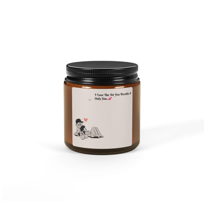 "I Love The Air You Breathe & Only You.."~ Scented Soy Candle (Multi-Size, Amber Jar)