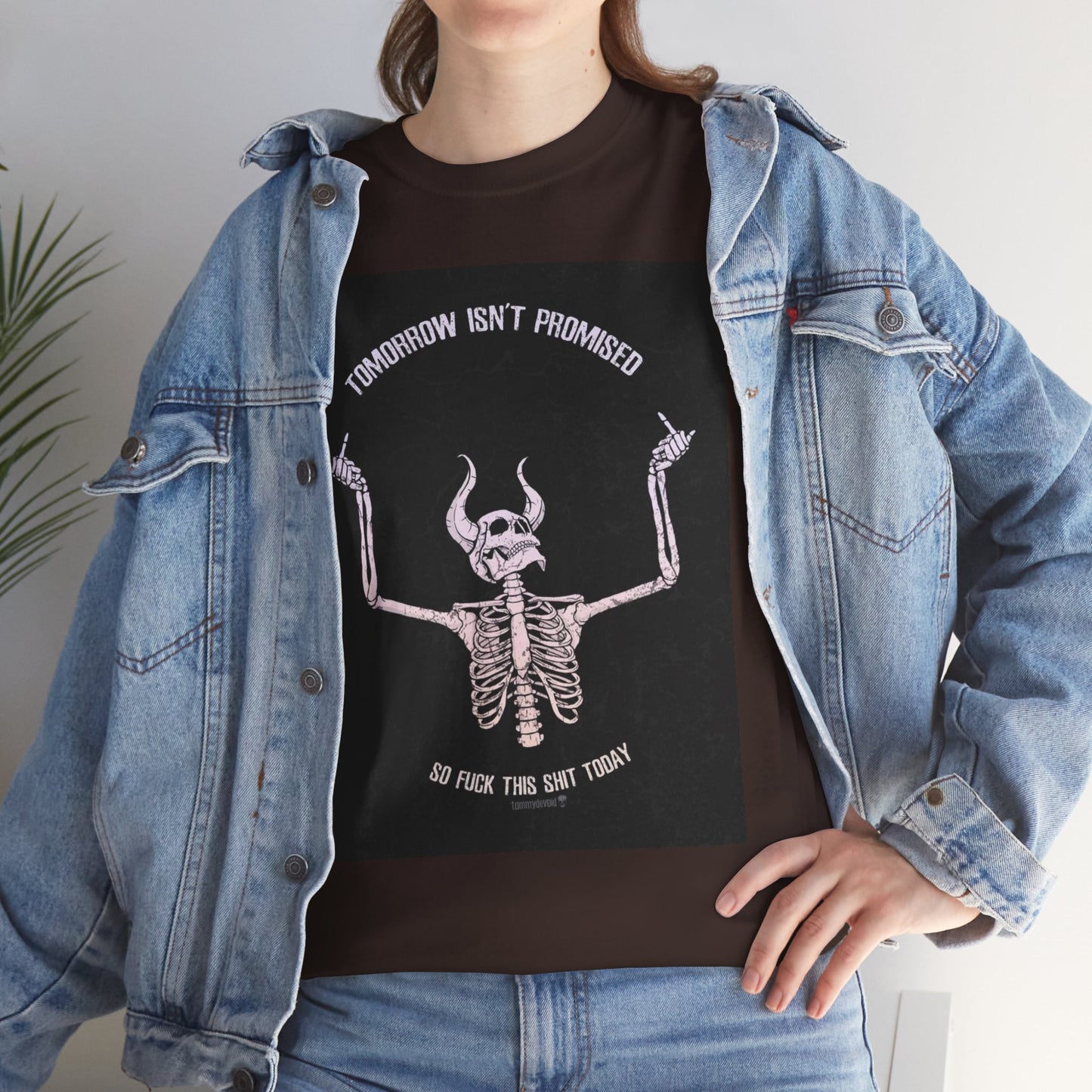 Chilling Vibes Skeleton Tee: "Tomorrow Isn't Promised"