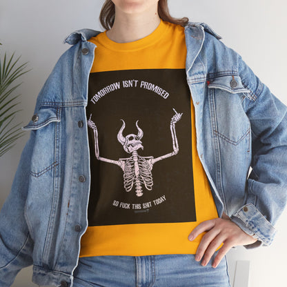 Chilling Vibes Skeleton Tee: "Tomorrow Isn't Promised"