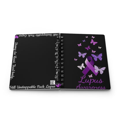Still Unstoppable F#%$ Lupus! ~ Spiral Bound Journal