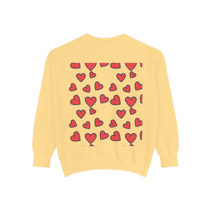 "I Love You With All My Heart.." Unisex Garment-Dyed Sweatshirt