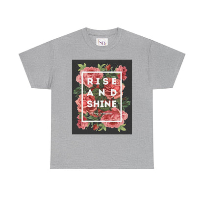 Rise and Shine Floral Unisex Heavy Cotton Tee, Motivational T-Shirt, Gift for Her, Inspirational Apparel, Summer Style, Casual Wear