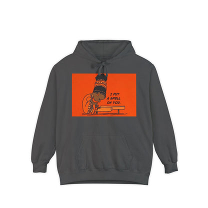 "I Put A Spell On You.." ~ Unisex Garment-Dyed Hoodie