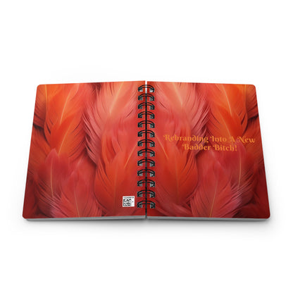 Baddie Journal Orange "Rebranding Into A New Badder Bitch" ~ Spiral Bound Journal