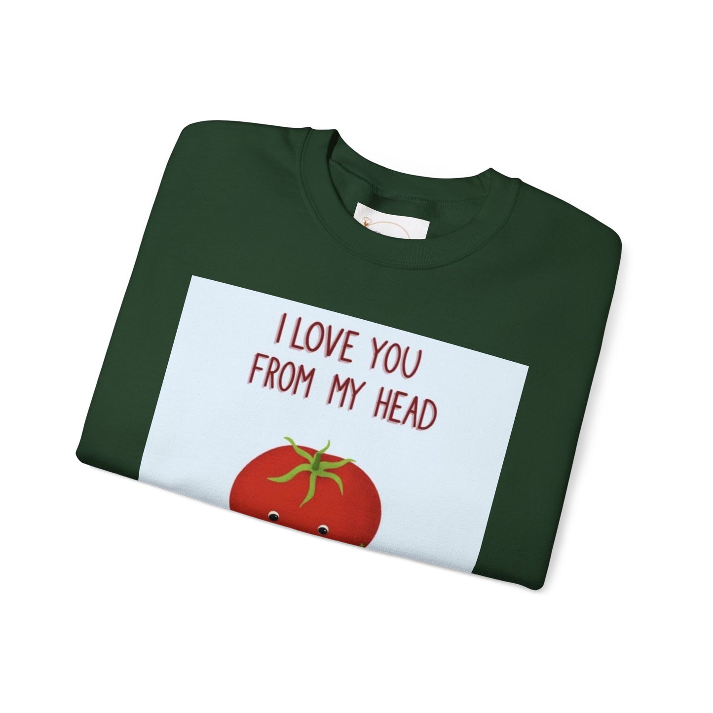 Cute Tomato Graphic Sweatshirt - "I Love You From My Head To-Ma-Toes!"