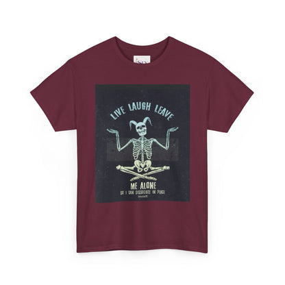 Skeleton Humor Unisex Heavy Cotton Tee - "Live Laugh Leave Me Alone"