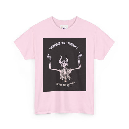 Chilling Vibes Skeleton Tee: "Tomorrow Isn't Promised"