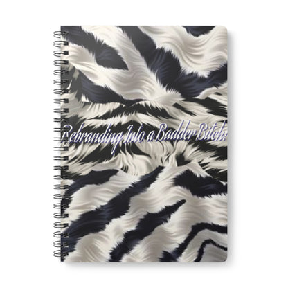 Journal Notebook 'Rebranding Into A Badder Bitch'
