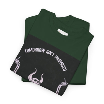 Chilling Vibes Skeleton Tee: "Tomorrow Isn't Promised"
