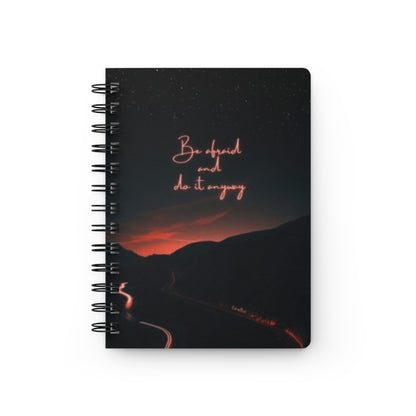 Inspirational Spiral Bound Journal - Be Afraid and Do It Anyway, Travel Diary, Creative Writing Notebook, Motivational Gift, Goal Planner,