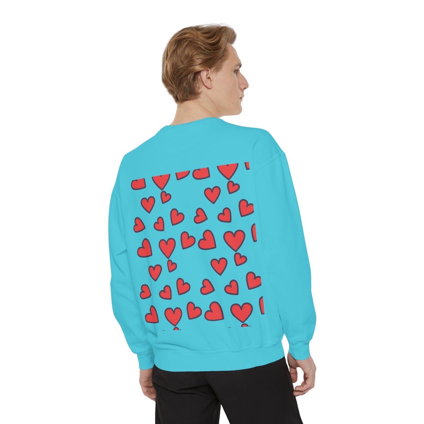 "I Love You With All My Heart.." Unisex Garment-Dyed Sweatshirt
