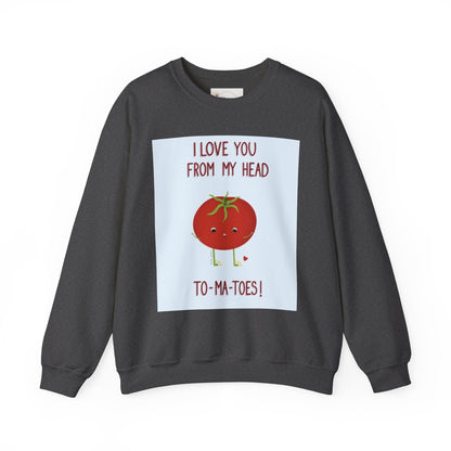 Cute Tomato Graphic Sweatshirt - "I Love You From My Head To-Ma-Toes!"