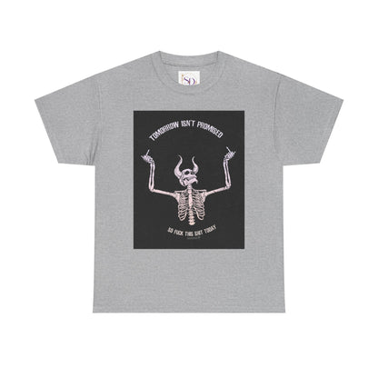 Chilling Vibes Skeleton Tee: "Tomorrow Isn't Promised"