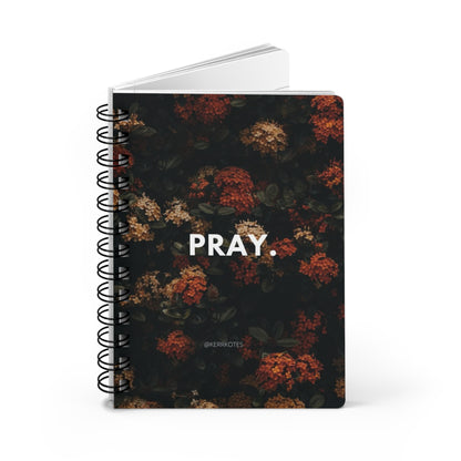 Inspirational Spiral Bound Journal - "Pray" - Motivational Notebook for Reflection, Gratitude Journal, Prayer Journal, Gift for Friends,