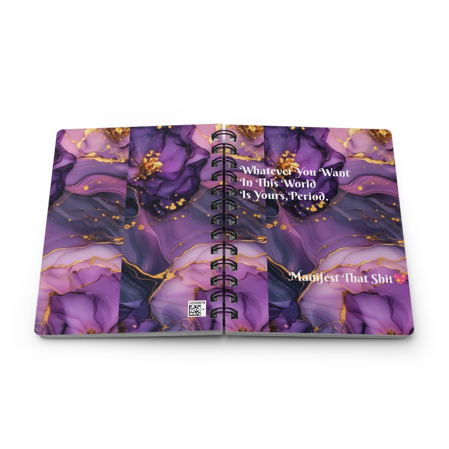 "Whatever You Want In This World Is Yours.." Spiral Bound Journal