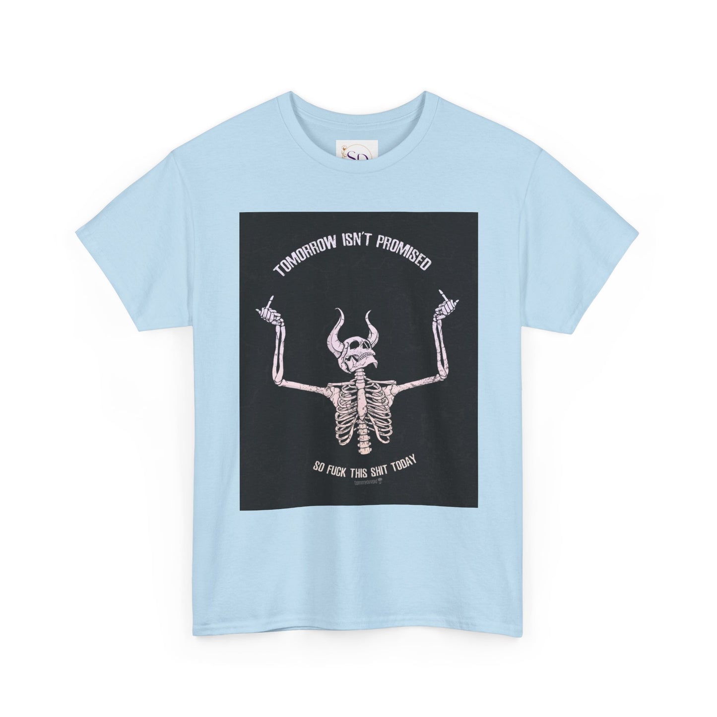 Chilling Vibes Skeleton Tee: "Tomorrow Isn't Promised"