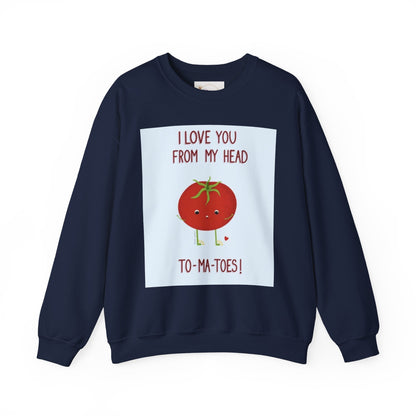 Cute Tomato Graphic Sweatshirt - "I Love You From My Head To-Ma-Toes!"