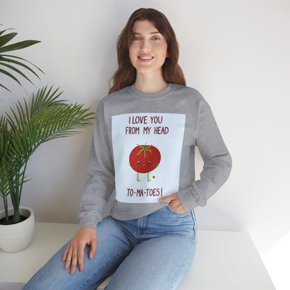 Cute Tomato Graphic Sweatshirt - "I Love You From My Head To-Ma-Toes!"