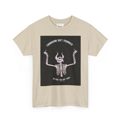 Chilling Vibes Skeleton Tee: "Tomorrow Isn't Promised"