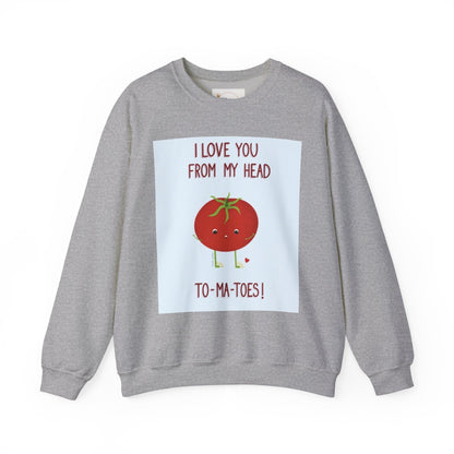 Cute Tomato Graphic Sweatshirt - "I Love You From My Head To-Ma-Toes!"