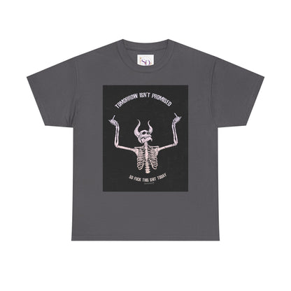 Chilling Vibes Skeleton Tee: "Tomorrow Isn't Promised"