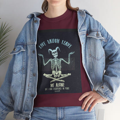 Skeleton Humor Unisex Heavy Cotton Tee - "Live Laugh Leave Me Alone"