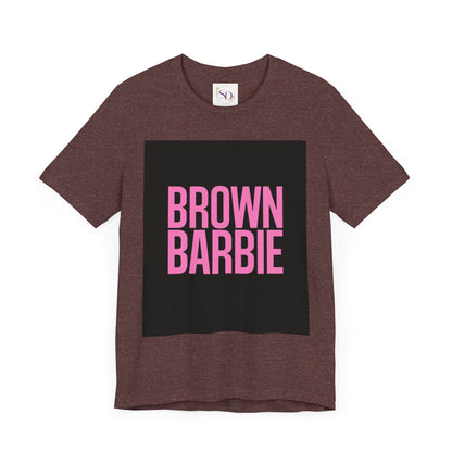 Trendy Unisex Tee - Brown Barbie Graphic T-Shirt for Fashion Lovers, Casual Wear, Gifts for Friends, Birthday, Summer Fun