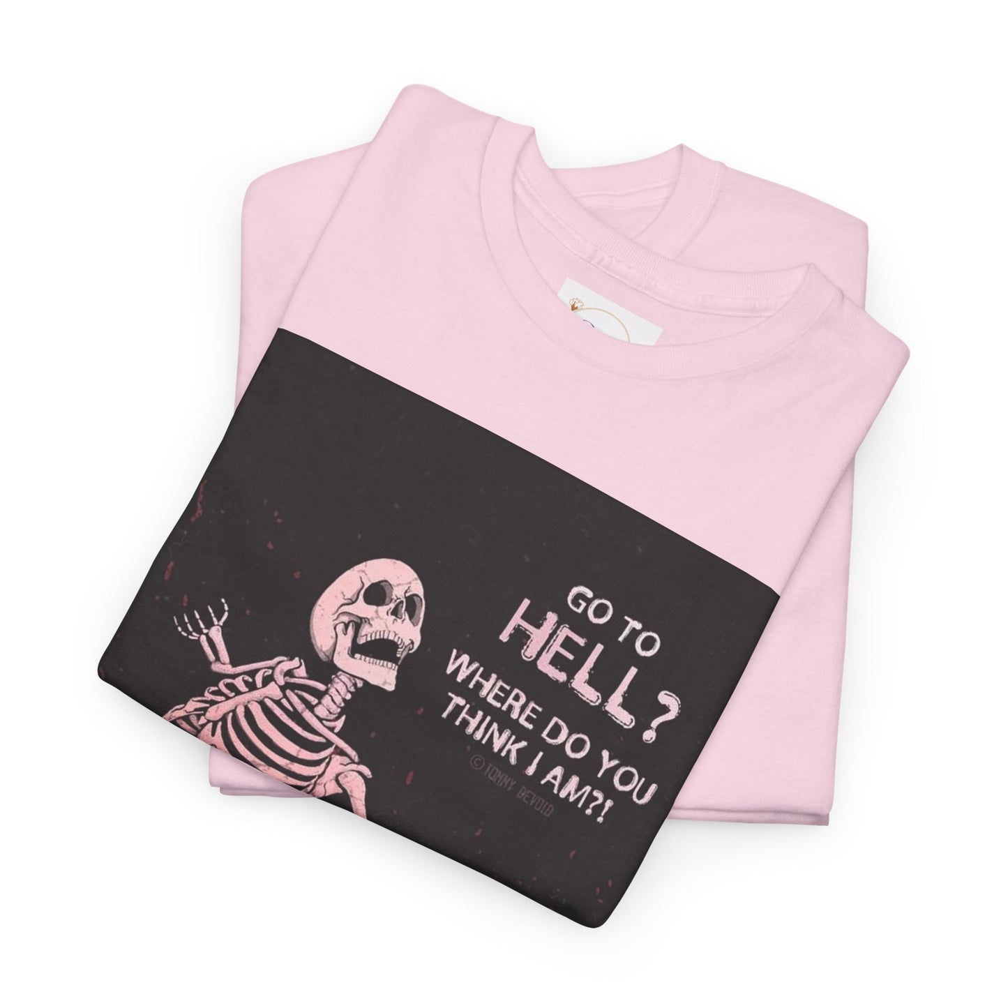 Skeleton Graphic Tee: "Go To Hell?" Unisex Heavy Cotton T-Shirt
