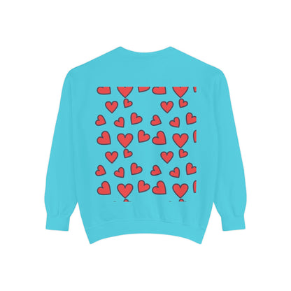 "I Love You With All My Heart.." Unisex Garment-Dyed Sweatshirt