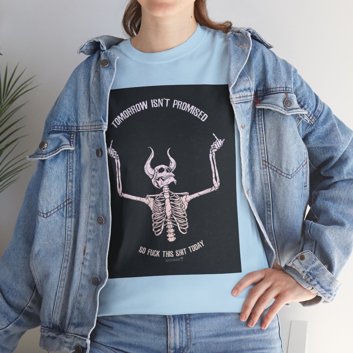 Chilling Vibes Skeleton Tee: "Tomorrow Isn't Promised"