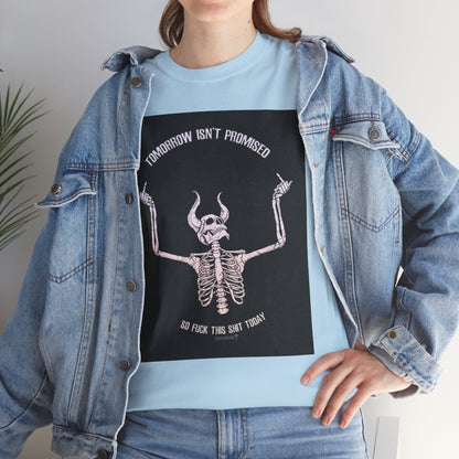 Chilling Vibes Skeleton Tee: "Tomorrow Isn't Promised"