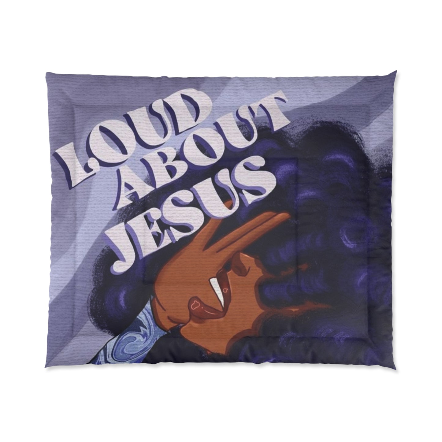 Loud About Jesus Comforter