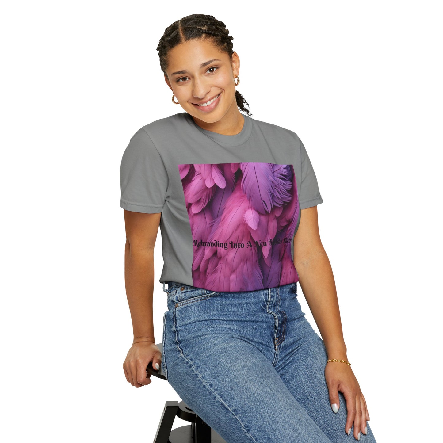 Rebranding Into A New Badder Bitch! ~ Purple/Pink Unisex Garment-Dyed T-shirt