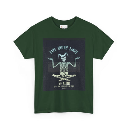 Skeleton Humor Unisex Heavy Cotton Tee - "Live Laugh Leave Me Alone"