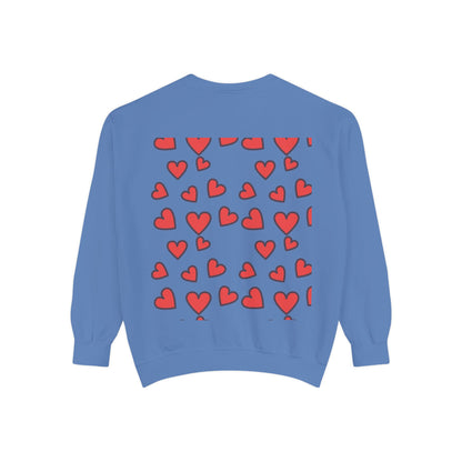 "I Love You With All My Heart.." Unisex Garment-Dyed Sweatshirt