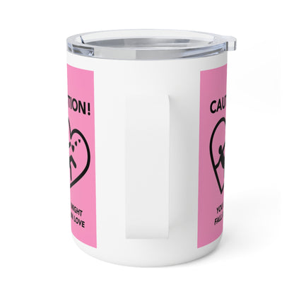Pink Valentine's Day "Caution You Might Fall In Love" Insulated Mug