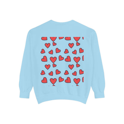"I Love You With All My Heart.." Unisex Garment-Dyed Sweatshirt