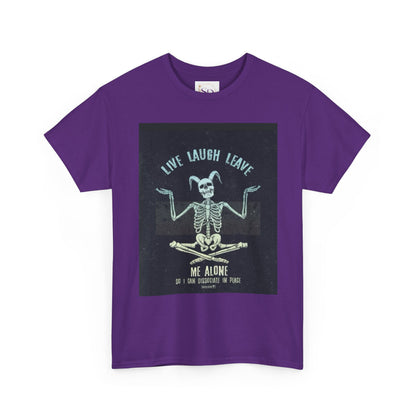 Skeleton Humor Unisex Heavy Cotton Tee - "Live Laugh Leave Me Alone"