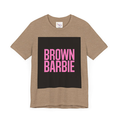 Trendy Unisex Tee - Brown Barbie Graphic T-Shirt for Fashion Lovers, Casual Wear, Gifts for Friends, Birthday, Summer Fun