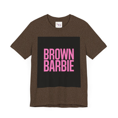 Trendy Unisex Tee - Brown Barbie Graphic T-Shirt for Fashion Lovers, Casual Wear, Gifts for Friends, Birthday, Summer Fun