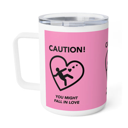 Pink Valentine's Day "Caution You Might Fall In Love" Insulated Mug