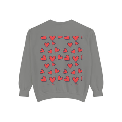 "I Love You With All My Heart.." Unisex Garment-Dyed Sweatshirt