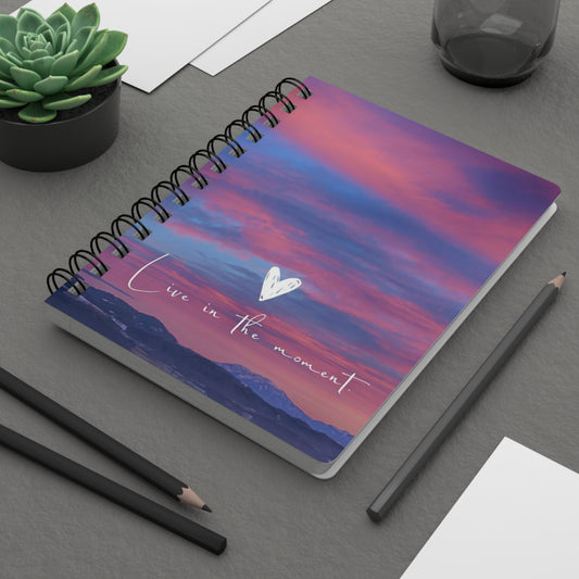 Live in the Moment Spiral Bound Journal ~ Inspirational Gift, Travel Journal, Daily Planner, Eco-Friendly Notepad, Self-Care Diary,