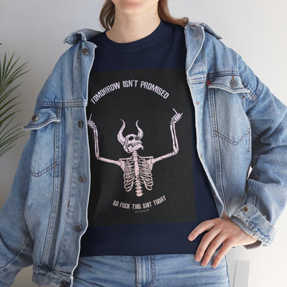 Chilling Vibes Skeleton Tee: "Tomorrow Isn't Promised"