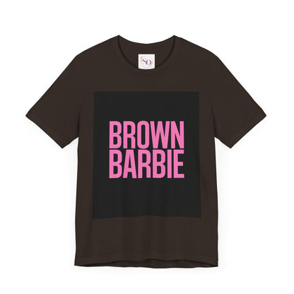 Trendy Unisex Tee - Brown Barbie Graphic T-Shirt for Fashion Lovers, Casual Wear, Gifts for Friends, Birthday, Summer Fun
