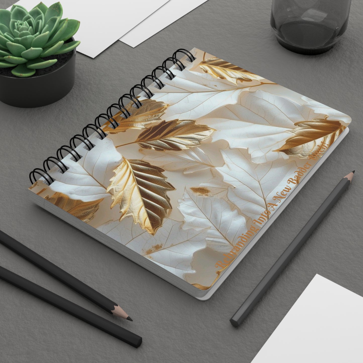 Baddie Journal "Rebranding Into A New Badder Bitch" Spiral Bound Journal