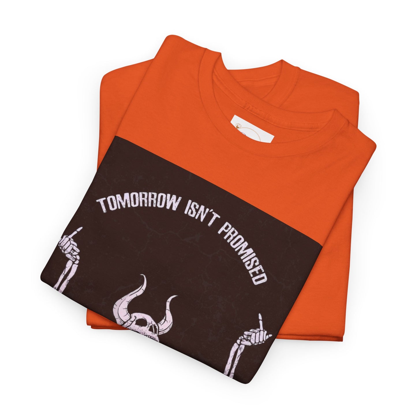 Chilling Vibes Skeleton Tee: "Tomorrow Isn't Promised"