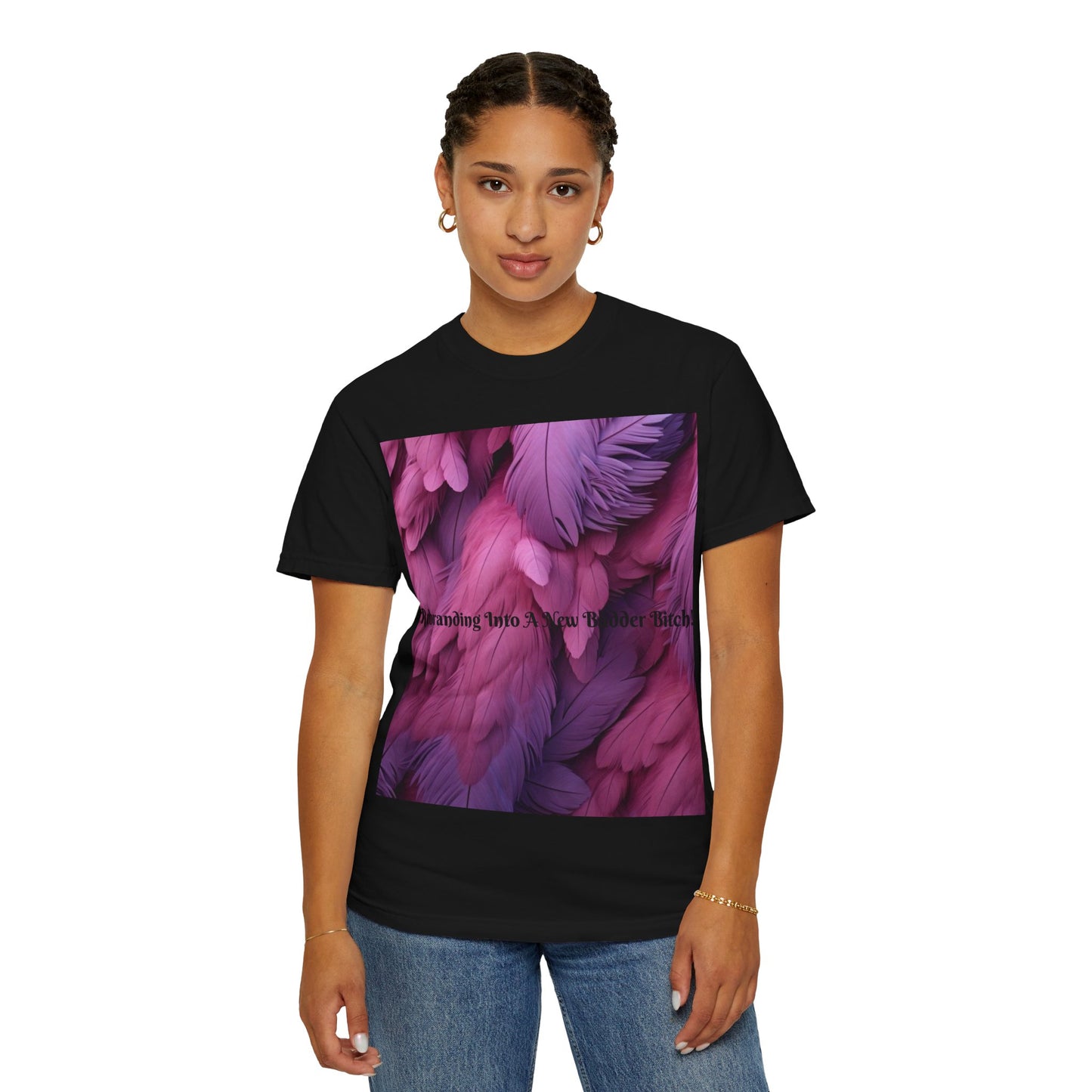 Rebranding Into A New Badder Bitch! ~ Purple/Pink Unisex Garment-Dyed T-shirt