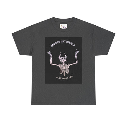Chilling Vibes Skeleton Tee: "Tomorrow Isn't Promised"