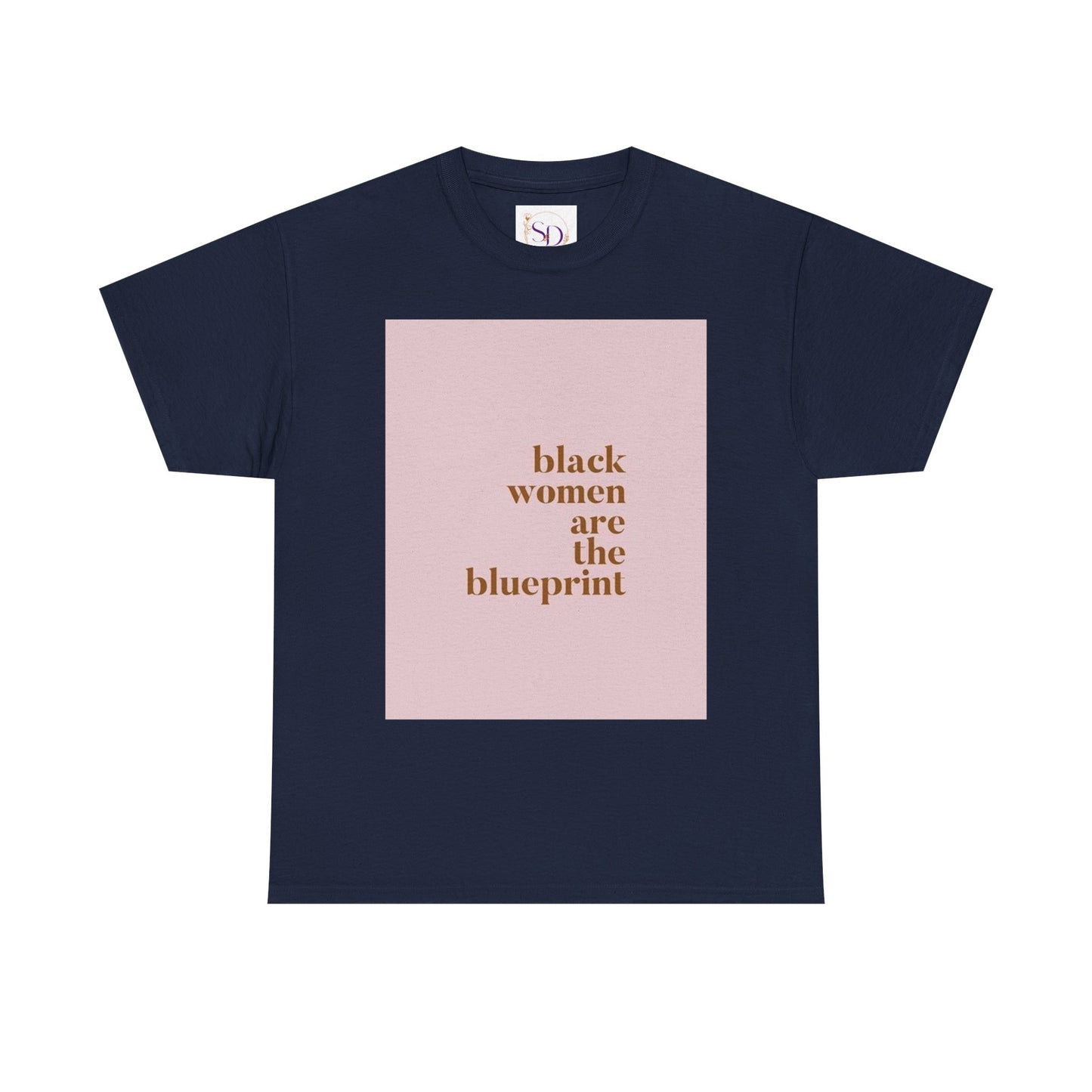 Empowering "Black Woman Are The Blueprint" Message Tee